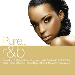 Pure... R&B