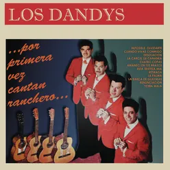 Por Primera Vez Cantan Ranchero ...Los Dandys