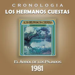 Los Hermanos Cuestas Cronología - El Árbol de los Pájaros (1981)
