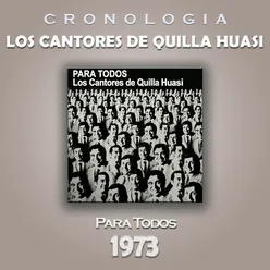 Los Cantores de Quilla Huasi Cronología - Para Todos (1973)