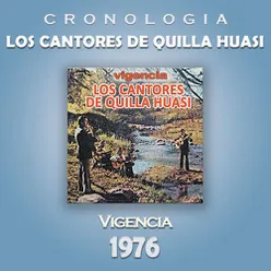 Los Cantores de Quilla Huasi Cronología - Vigencia (1976)