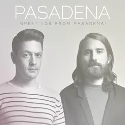 Greetings from Pasadena!