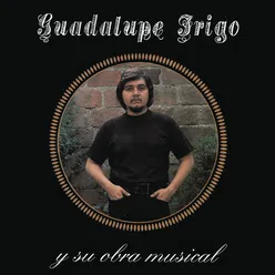 Guadalupe Trigo y su Obra Musical