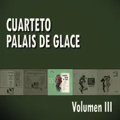 Cuarteto Palais De Glace  Volumen III