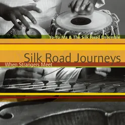 Silk Road Journeys - When Strangers Meet ((Remastered))
