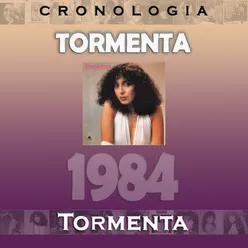 Tormenta Cronología - Tormenta (1984)