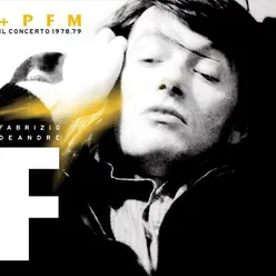 Fabrizio De Andrè e PFM - Il concerto1978/1979
