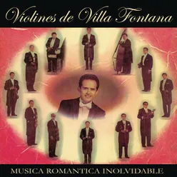 Música Romántica Inolvidable Violines de Villa Fontana