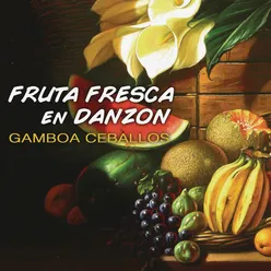 Fruta Fresca en Danzón