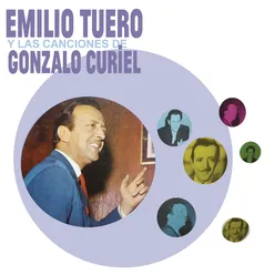 Emilio Tuero y las Canciones de Gonzalo Curiel