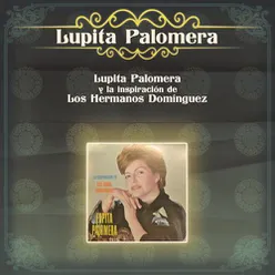 Lupita Palomera y la Inspiración de los Hermanos Domínguez