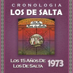 Los de Salta Cronología - Los 15 Años de Los de Salta (1973)