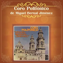 Coro Polifónico de Miguel Bernal Jiménez