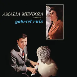 Amalia Mendoza Interpreta a Gabriel Ruíz