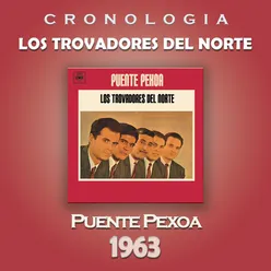 Los Trovadores del Norte Cronología - Puente Pexoa (1963)