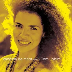 Vanessa da Mata canta Tom Jobim (Deluxe Edition)