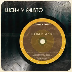 Lucha y Fausto