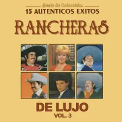 Serie de Colección 15 Auténticos Éxitos Rancheras de Lujo, Vol. 3