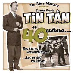 Germán Valdés "Tin Tán" a 40 Años