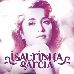 Isaurinha Garcia 90 anos