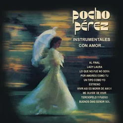 Pocho Pérez Instrumentales Con Amor...