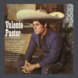 Valente Pastor Con Mariachi