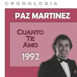 Paz Martínez Cronología - Cuanto Te Amo (1992)