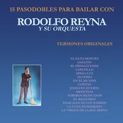 15 Pasosdobles para Bailar Con Rodolfo Reyna y Su Orquesta  (Versiones Originales)