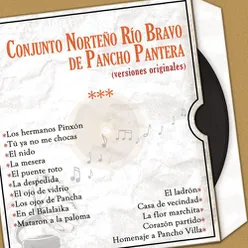 Conjunto Norteño Río Bravo de Pancho Pantera (Versiones Originales)