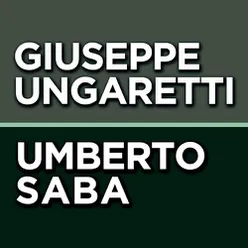 Giuseppe Ungaretti - Umberto Saba