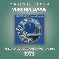 Virginia Luque Cronología - Virginia Luque Canta a Alfonsina (1973)