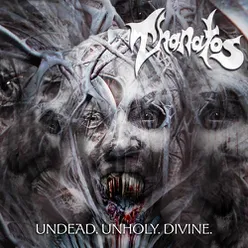 Undead. Unholy. Divine. (Re-issue + Bonus)
