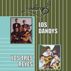 Enlaces los Dandys &  los Tres Reyes