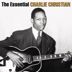 The Essential Charlie Christian