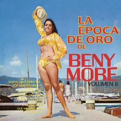 La Época de Oro de Beny Moré, Vol. 2