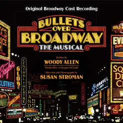 Bullets Over Broadway (Original Broadway Cast Recording)