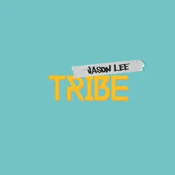 Jason Lee Tribe