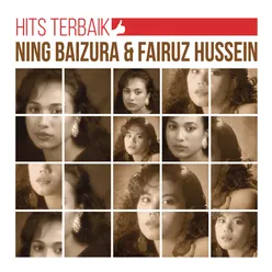 Hits Terbaik Ning Baizura & Fairuz Hussien