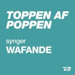Toppen Af Poppen 2014 - Synger WAFANDE