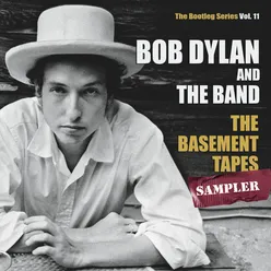 The basement tapes sampler: the bootleg series, vol. 11