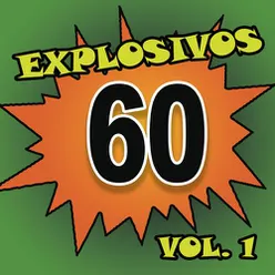 Explosivos 60, Vol. 1
