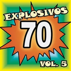 Explosivos 70, Vol. 5
