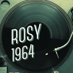 Rosy 1964