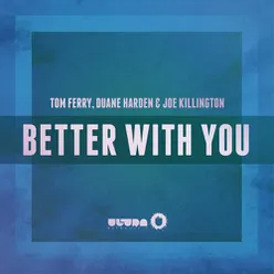 Better With You