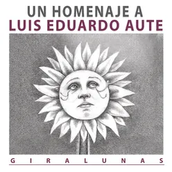 Giralunas, Un Homenaje a L.E.Aute