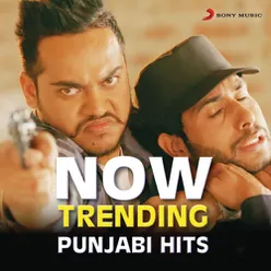 Now Trending Punjabi Hits