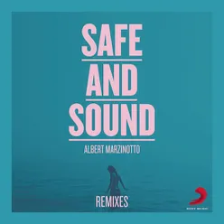 Safe And Sound (Remixes)