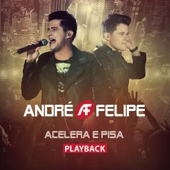 Acelera e Pisa Playback