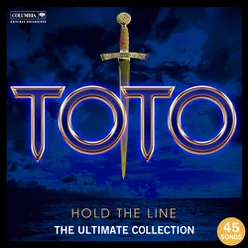 Hold The Line: The Ultimate Toto Collection