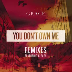 You Don't Own Me REMIXES